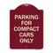 Signmission Parking for Compact Cars Only Heavy-Gauge Aluminum Architectural Sign, 24" x 18", BU-1824-23444 A-DES-BU-1824-23444 - alternate 1